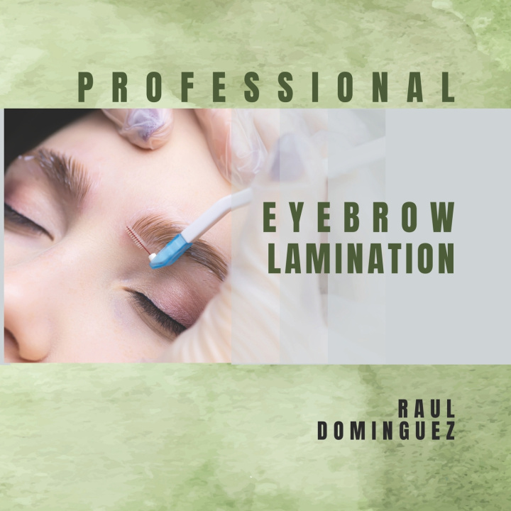 Book Professional Eyebrow Lamination Raul Dominguez