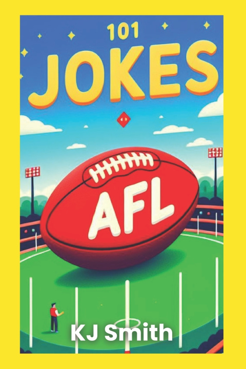 Kniha 101 AFL Jokes KJ Smith