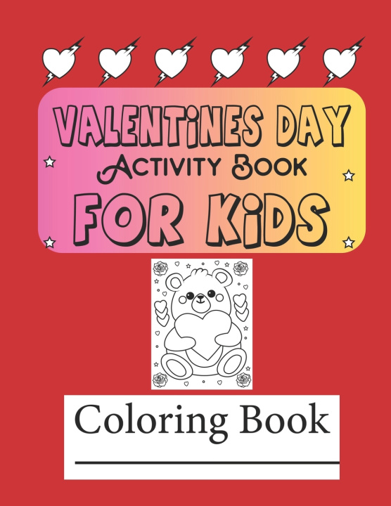 Knjiga Valentine's Day Activity and Coloring Book for Kids Pedro Agüero Vallejo