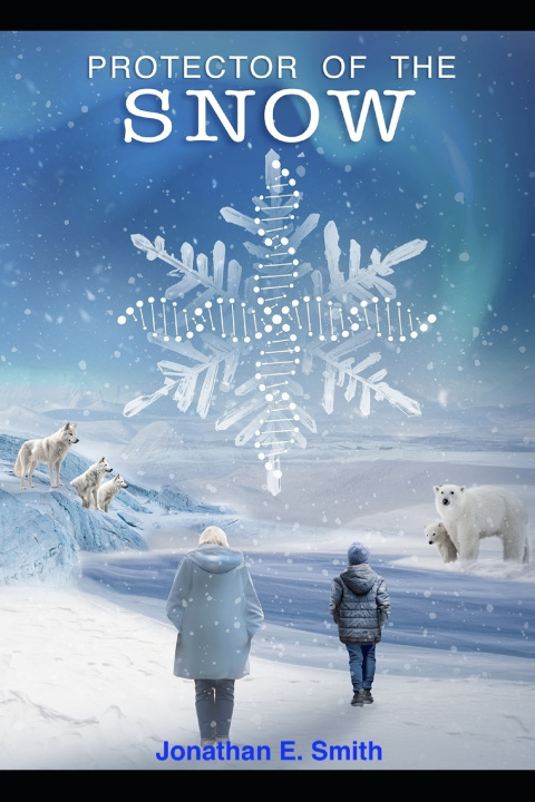 Kniha Protector of the Snow Jonathan E. Smith