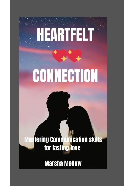 Kniha HEARTFELT CONNECTION Marsha Mellow