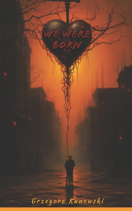 Knjiga We Were Born Grzegorz Kunowski