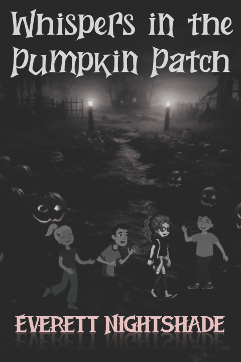 Knjiga Whispers in the Pumpkin Patch Everett Nightshade