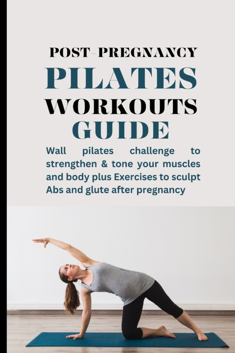 Carte Post-pregnancy Pilates Workouts Guide Melissa Berry Morre