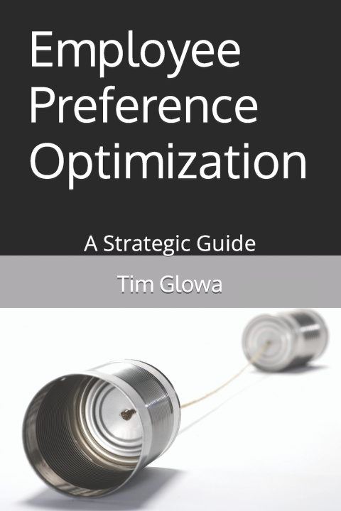 Knjiga Employee Preference Optimization Tim Glowa