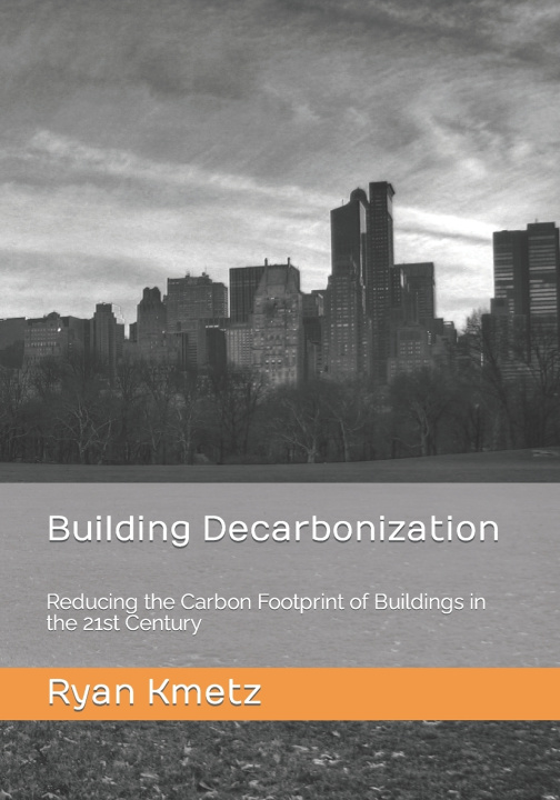 Knjiga Building Decarbonization Ryan Kmetz