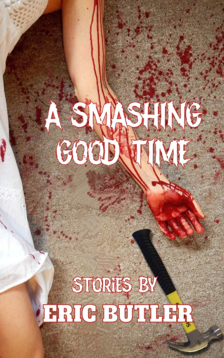Buch A Smashing Good Time Eric Butler