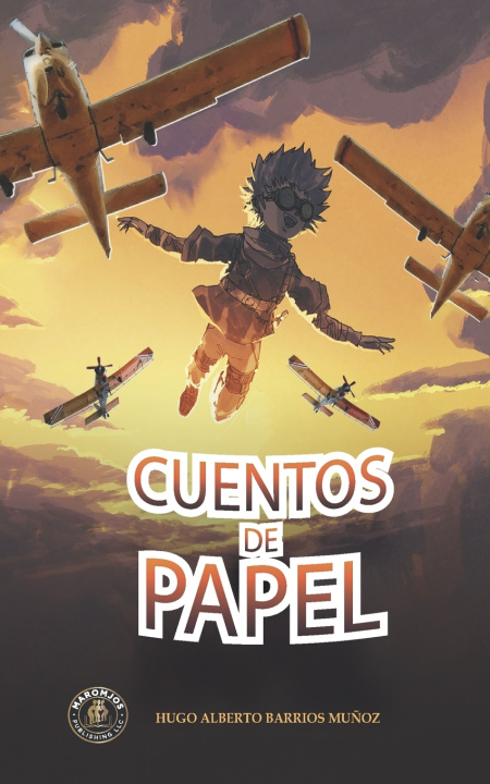 Kniha Cuentos de Papel Hugo Alberto Barrios Muñoz