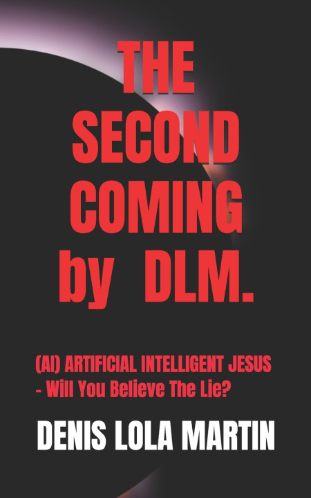 Knjiga "THE SECOND COMING" DENIS LOLA MARTIN