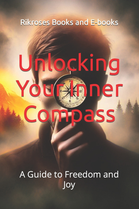 Book Unlocking Your Inner Compass Rikroses Books and E-books