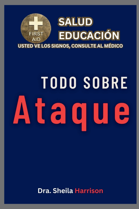 Kniha Todo sobre Ataque Dr. Sheila Harrison