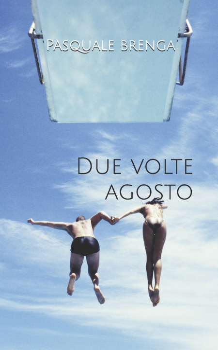 Knjiga Due volte Agosto Pasquale Brenga