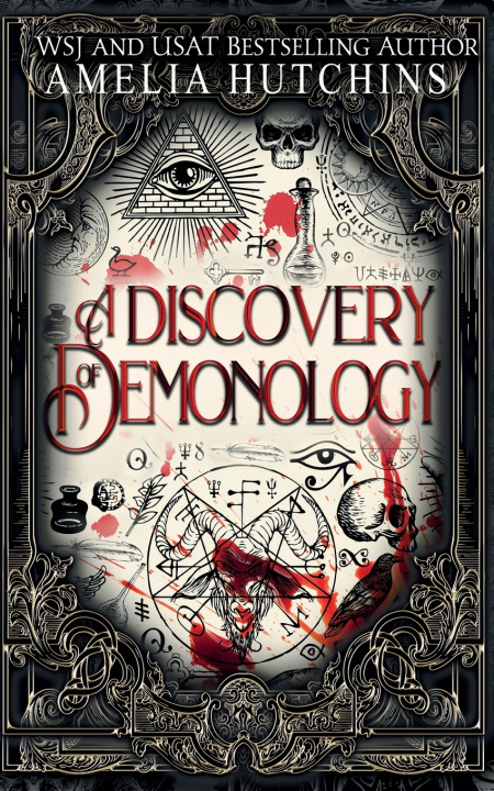 Knjiga A Discovery of Demonology Amelia Hutchins