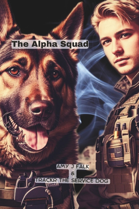 Kniha The Alpha Squad Amy J Falk