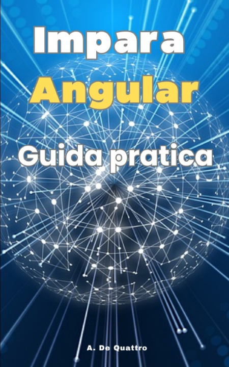 Knjiga Impara Angular A. De Quattro