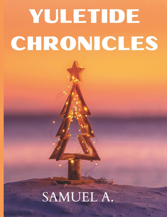 Kniha YULETIDE CHRONICLES Samuel Abah