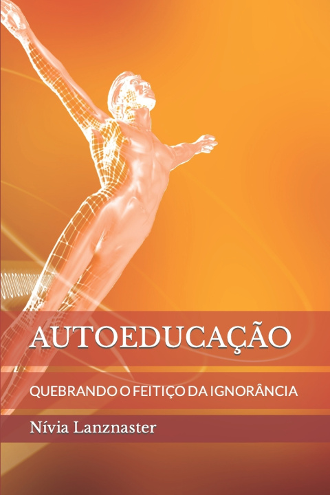 Kniha AUTOEDUCAÇÃO Nívia Lanznaster