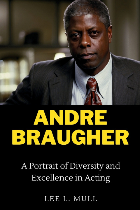 Kniha ANDRE BRAUGHER Lee L. Mull