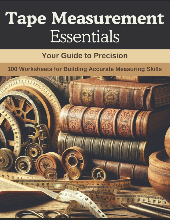 Kniha Tape Measurement Essentials John Carter
