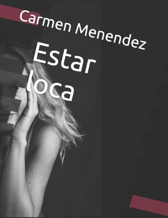 Kniha Estar loca Carmen Menéndez García