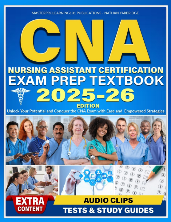 Kniha CNA Nursing Assistant Certification Exam Prep Textbook NATHAN YARBRIDGE