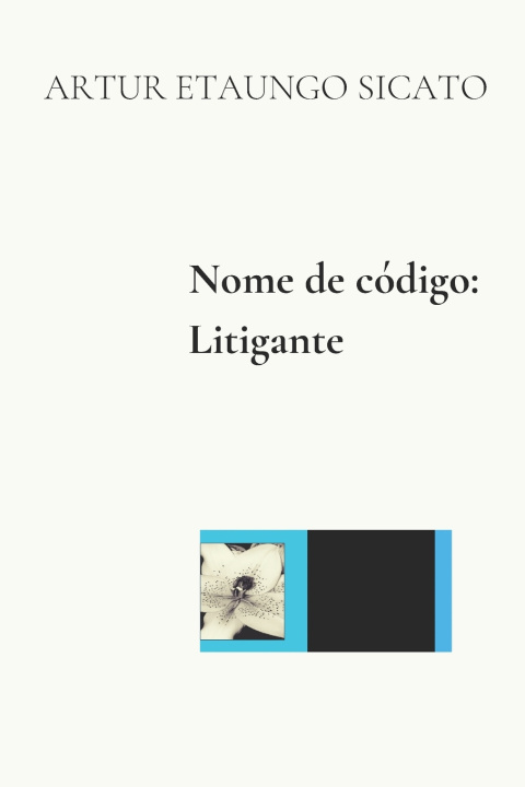 Kniha Nome de código Artur Etaungo Sicato