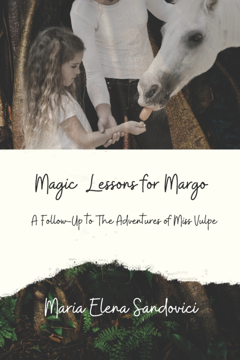 Kniha Magic Lessons for Margo Maria Elena Sandovici