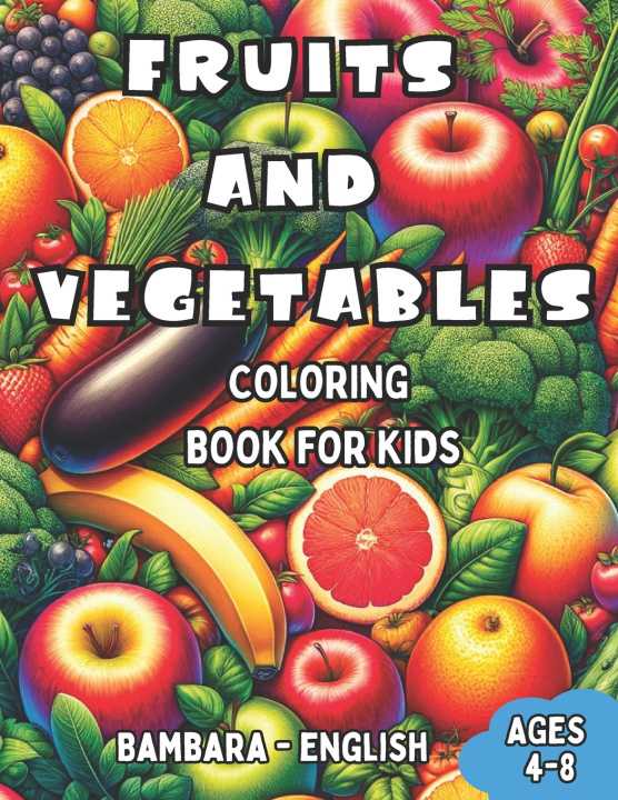Kniha Bambara - English Fruits and Vegetables Coloring Book for Kids Ages 4-8 Laura R. Williams
