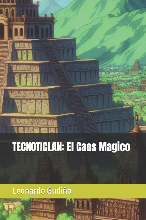 Book TECNOTICLAN Leonardo Gudiño