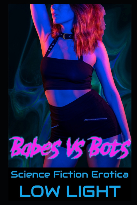Kniha Babes Vs Bots! Low Light