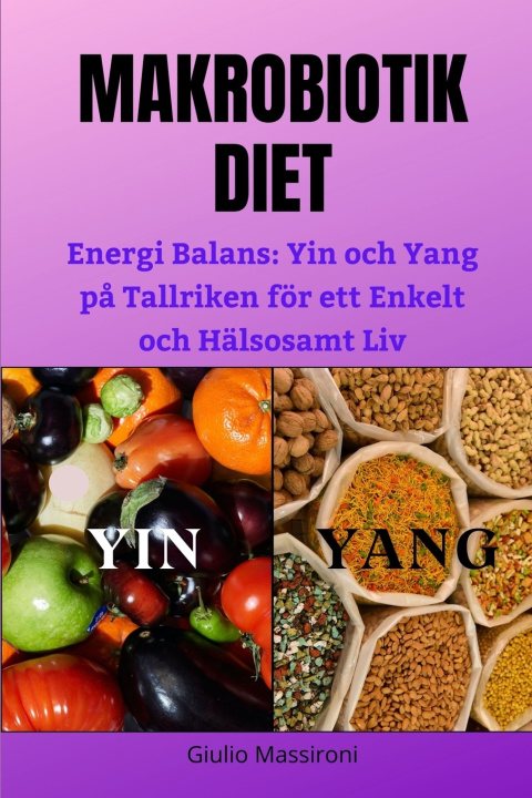 Kniha Makrobiotik Diet Giulio Massironi