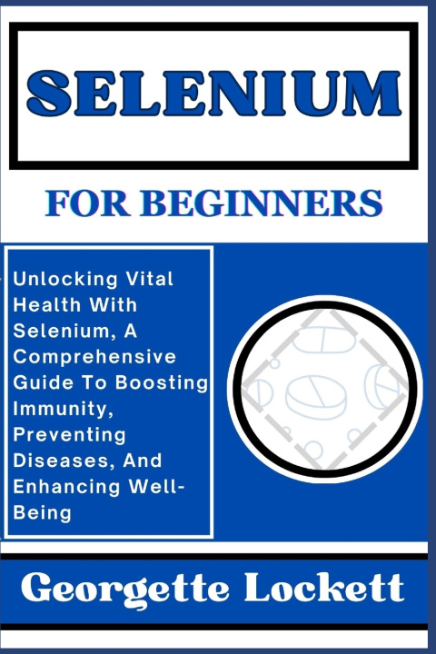 Book SELENIUM FOR BEGINNERS Georgette Lockett