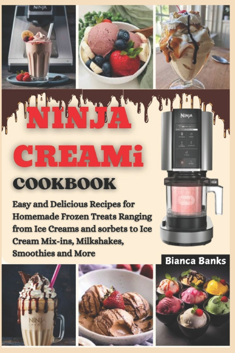Kniha NINJA CREAMi COOKBOOK FOR BEGINNERS 2024 Bianca Banks