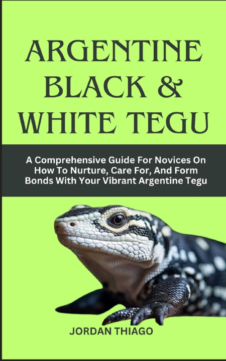 Kniha ARGENTINE BLACK & WHITE TEGU JORDAN THIAGO