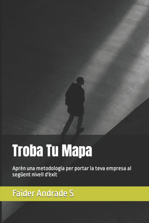 Kniha Troba Tu Mapa Faider Andrade Solarte