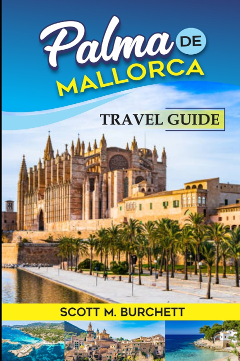 Kniha Palma de Mallorca Scott M. Burchett