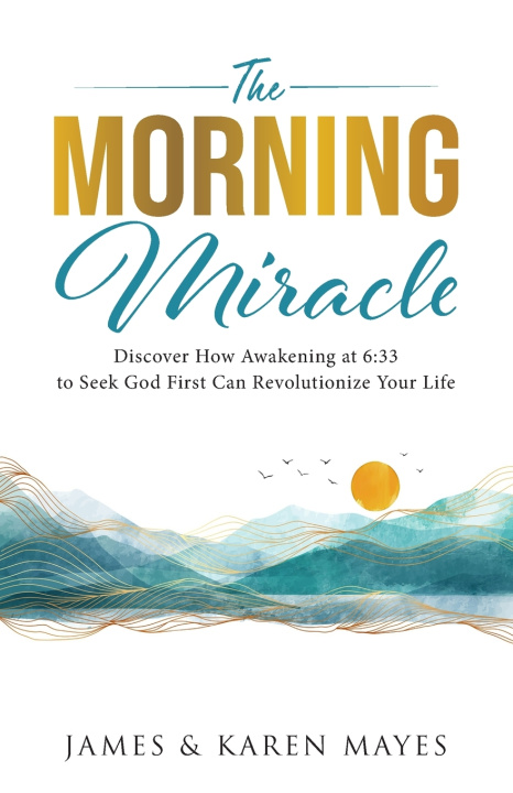 Knjiga The Morning Miracle Karen A Mayes