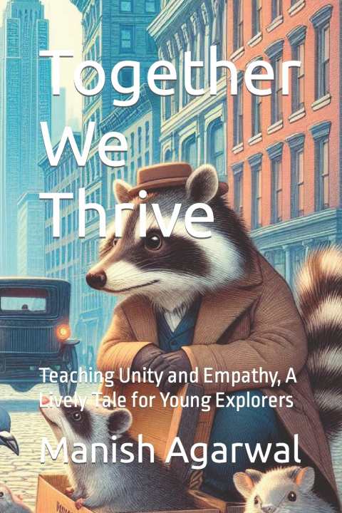 Book Together We Thrive Manish Agarwal