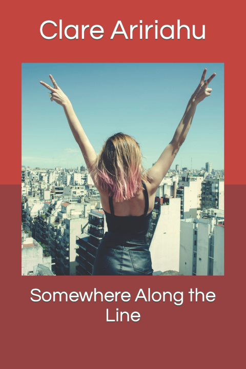 Book Somewhere Along the Line Clare Aririahu