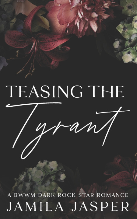Book Teasing The Tyrant Jamila Jasper