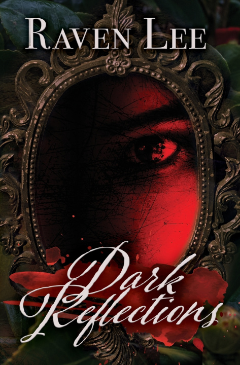 Kniha Dark Reflections Raven Lee