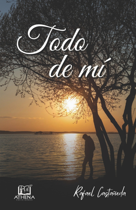 Book Todo de Mí Rafael Castañeda