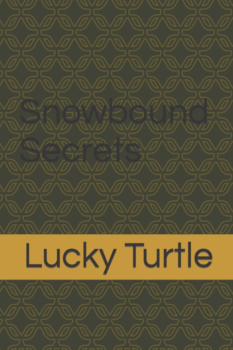 Kniha Snowbound Secrets Lucky Turtle