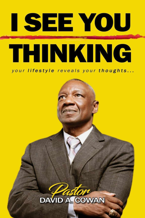 Book I SEE YOU THINKING! David A. Cowan