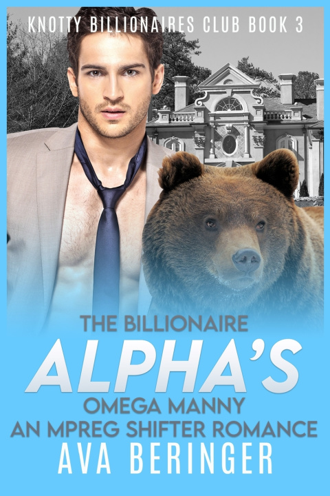 Knjiga The Billionaire Alpha's Omega Manny Ava Beringer