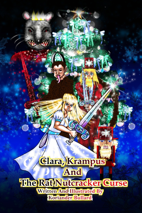 Knjiga Clara, Krampus And The Rat Nutcracker Curse Koriander Bullard