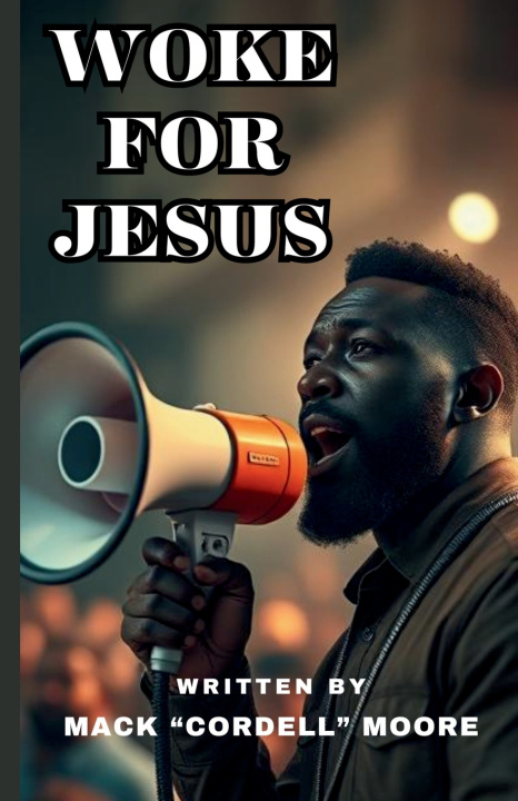 Knjiga Woke for Jesus Mack "Cordell" Moore