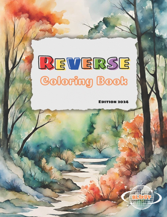Książka Reverse Coloring Book Edition 2024 Al&Vy Published