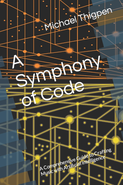Knjiga A Symphony of Code Michael Thigpen