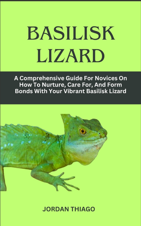 Knjiga BASILISK LIZARD JORDAN THIAGO